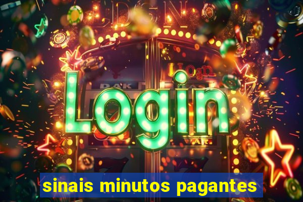 sinais minutos pagantes